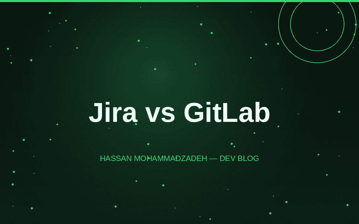 Jira vs GitLab for Project Management: Which Fits Your Team?