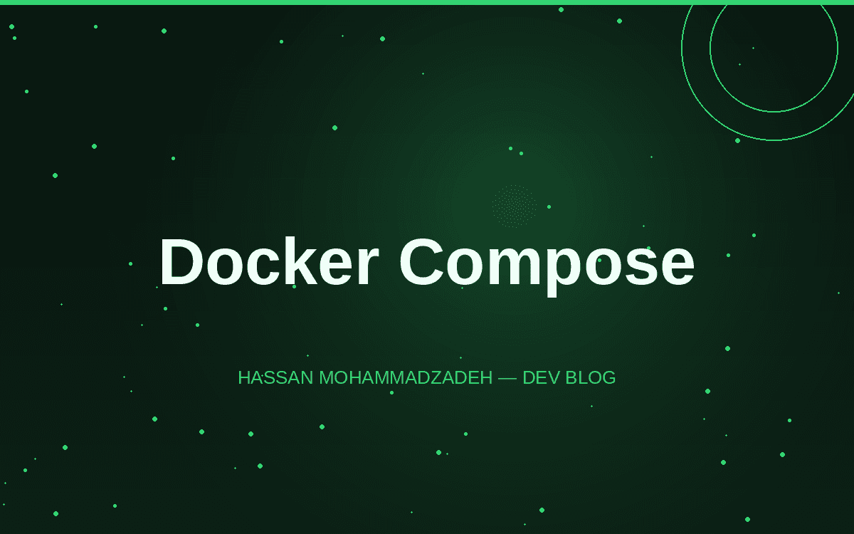 A Few Things I Wish I'd Known Earlier About Docker Compose