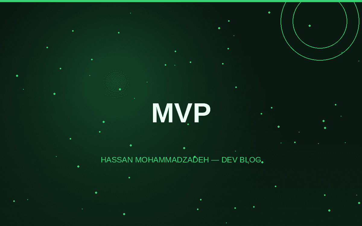 A Few Things I Wish I'd Known Earlier About MVP